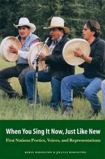 Picture of When You Sing It Now, Just Like New: First Nations
