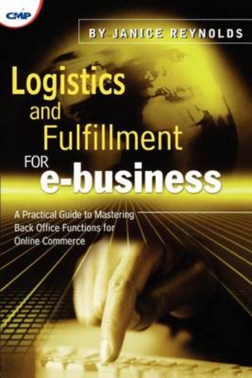 Picture of Logistics and Fulfillment for E-Business: A Practi