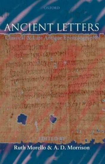Picture of Ancient Letters: Classical and Late Antique Episto