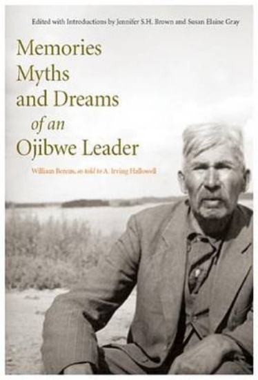 Picture of Memories, Myths, and Dreams of an Ojibwe Leader