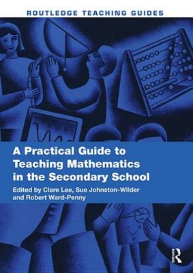 Picture of Practical Guide to Teaching Mathematics in the Sec