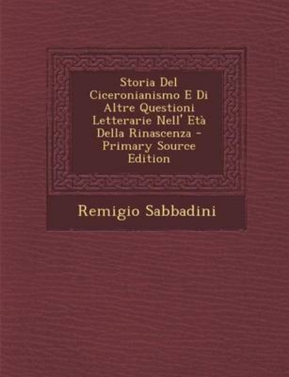 Picture of Storia del Ciceronianismo E Di Altre Questioni Let