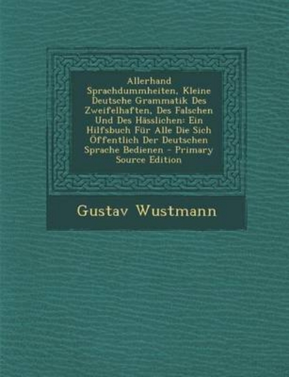 Picture of Allerhand Sprachdummheiten, Kleine Deutsche Gramma