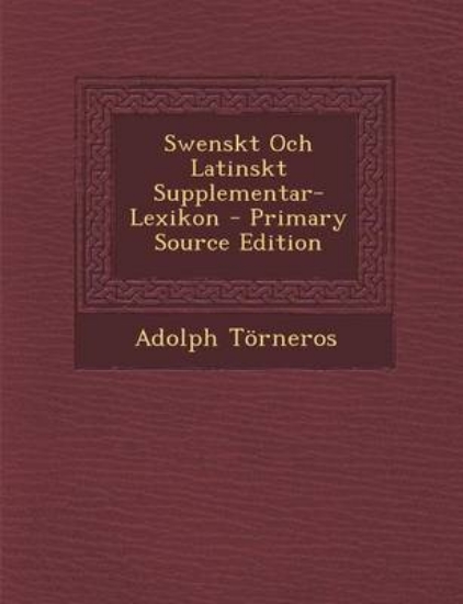 Picture of Swenskt Och Latinskt Supplementar-Lexikon