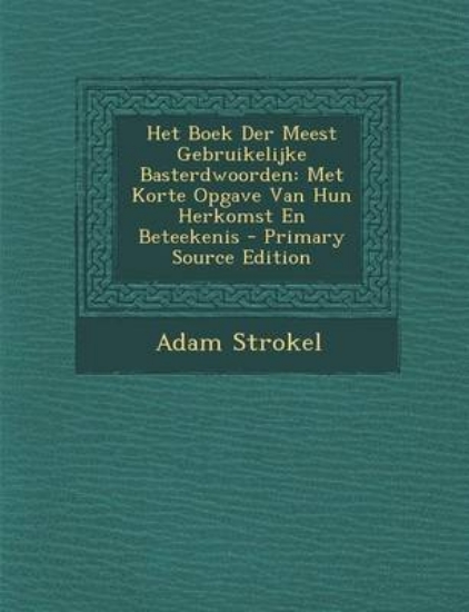 Picture of Het Boek Der Meest Gebruikelijke Basterdwoorden