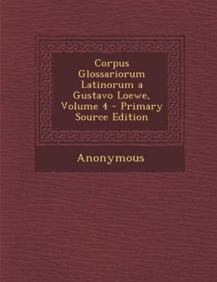 Picture of Corpus Glossariorum Latinorum a Gustavo Loewe, Vol