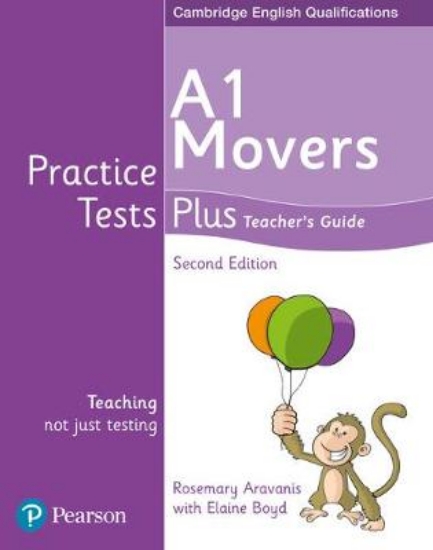 Picture of Practice Tests Plus A1 Movers Teacher's Guide