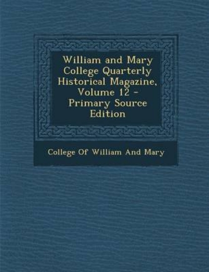 Picture of William and Mary College Quarterly Historical Maga
