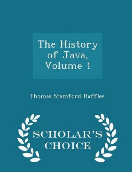 Picture of The History of Java, Volume 1 - Scholar's Choice E