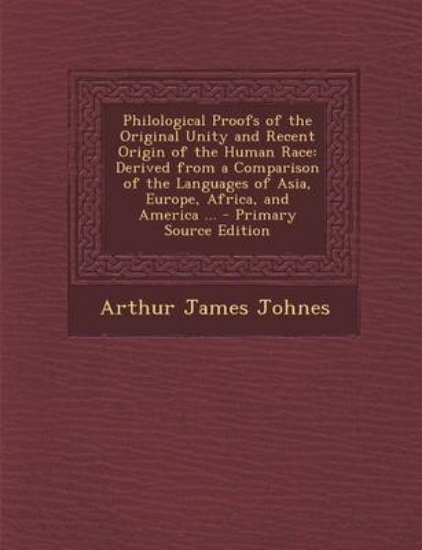 Picture of Philological Proofs of the Original Unity and Rece