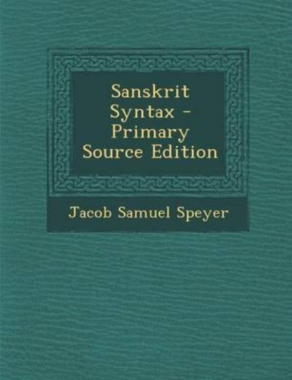 Picture of Sanskrit Syntax - Primary Source Edition