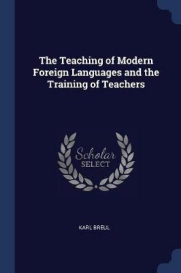 Picture of The Teaching of Modern Foreign Languages and the T