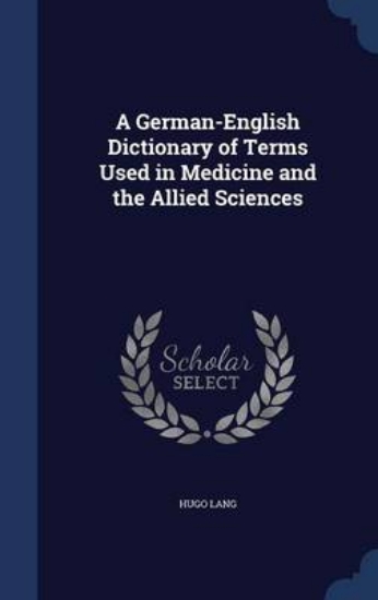 Picture of A German-English Dictionary of Terms Used in Medic