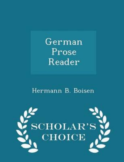 Picture of German Prose Reader - Scholar's Choice Edition