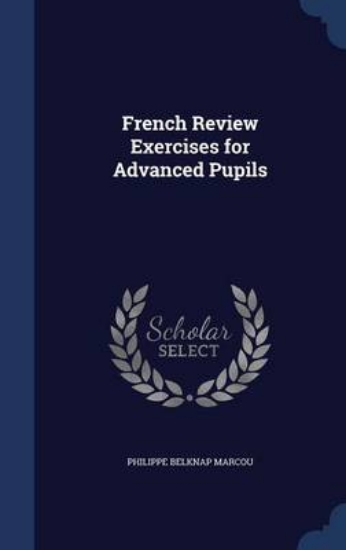 Picture of French Review Exercises for Advanced Pupils