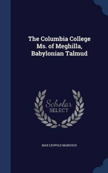 Picture of The Columbia College Ms. of Meghilla, Babylonian T