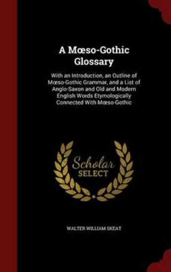 Picture of A Moeso-Gothic Glossary