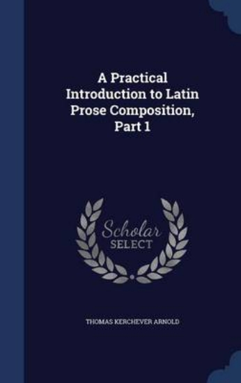 Picture of A Practical Introduction to Latin Prose Compositio