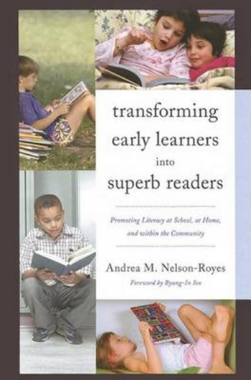 Picture of Transforming Early Learners Into Superb Readers