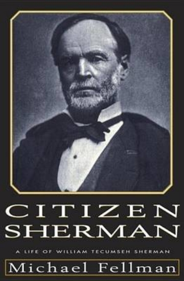 Picture of Citizen Sherman: A Life of William Tecumseh Sherma
