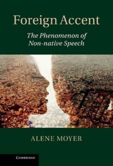 Picture of Foreign Accent: The Phenomenon of Non-Native Speec