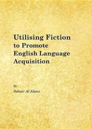 Picture of Utilising Fiction to Promote English Language Acqu