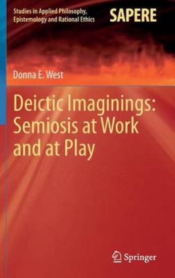 Picture of Deictic Imaginings: Semiosis at Work and at Play