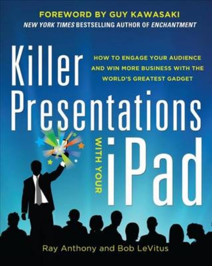 Picture of Killer Presentations with Your iPad: How to Engage