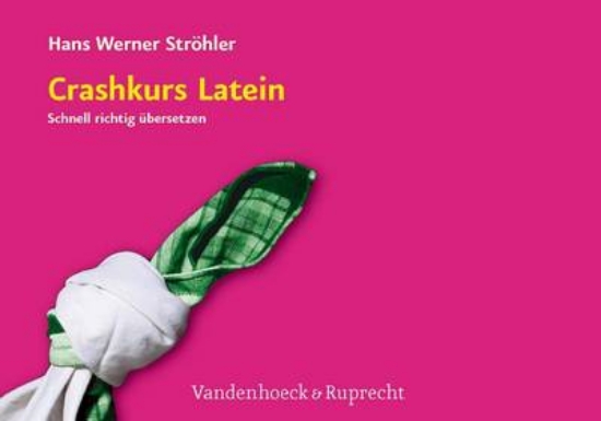 Picture of Crashkurs Latein: Schnell Richtig Ubersetzen