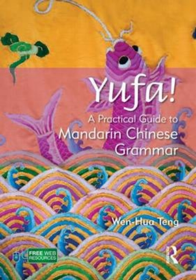 Picture of Yufa! a Practical Guide to Mandarin Chinese Gramma