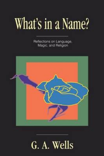 Picture of What's in a Name?: Reflections on Language, Magic,