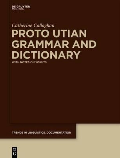 Picture of Proto Utian Grammar and Dictionary