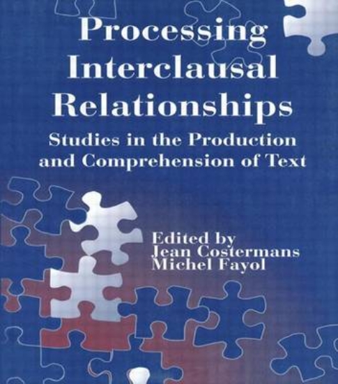 Picture of Processing Interclausal Relationships: Studies in