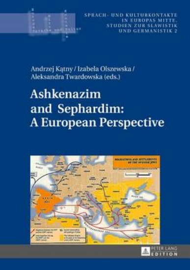 Picture of Ashkenazim and Sephardim: A European Perspective