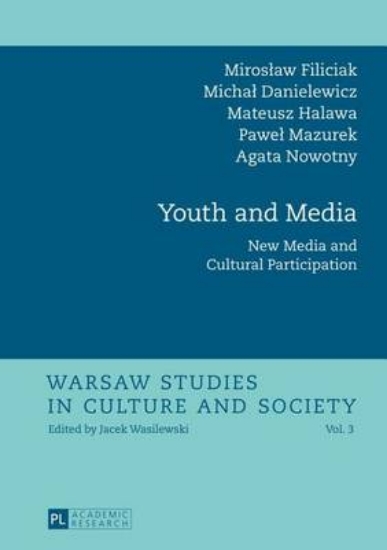Picture of Youth and Media: New Media and Cultural Participat