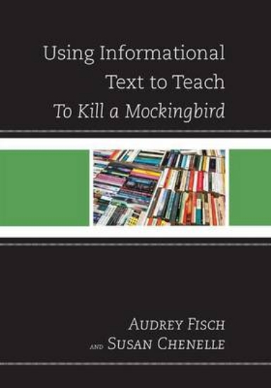 Picture of Using Informational Text to Teach to Kill a Mockin