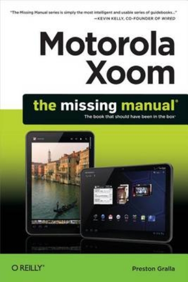 Picture of Motorola Xoom: The Missing Manual