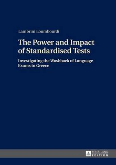 Picture of Power and Impact of Standardised Tests, The: Inves