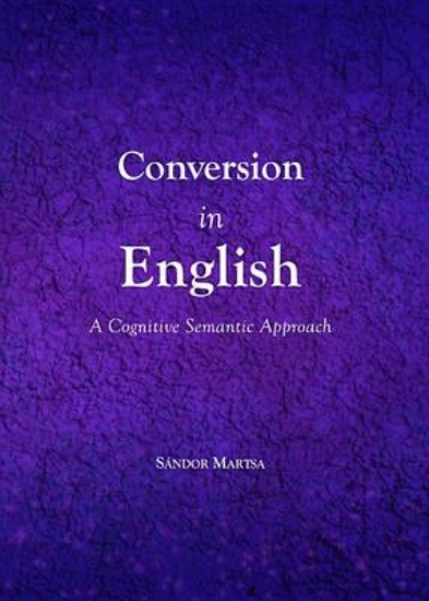 Picture of Conversion in English: A Cognitive Semantic Approa