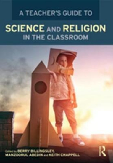 Picture of A Teacher's Guide to Science and Religion in the C
