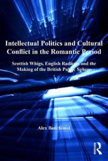 Picture of Intellectual Politics and Cultural Conflict in the