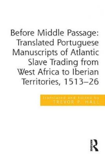 Picture of Before Middle Passage: Translated Portuguese Manus