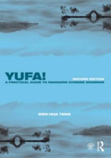 Picture of Yufa! A Practical Guide to Mandarin Chinese Gramma