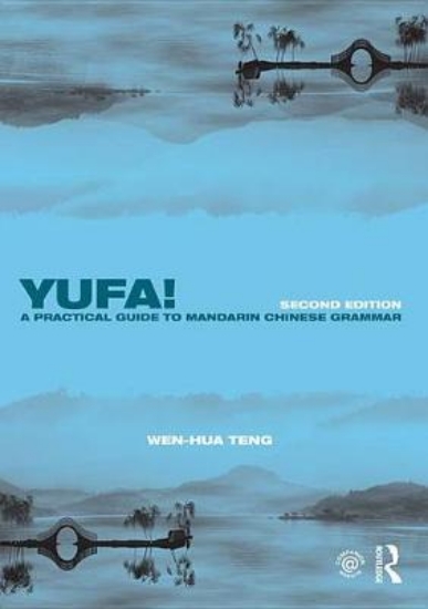Picture of Yufa! A Practical Guide to Mandarin Chinese Gramma