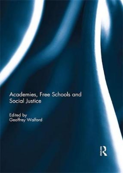 Picture of Academies, Free Schools and Social Justice