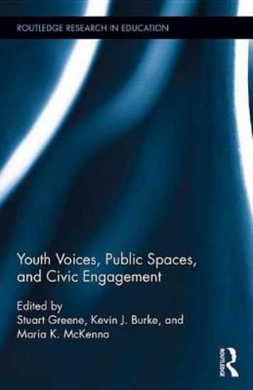 Picture of Youth Voices, Public Spaces, and Civic Engagement