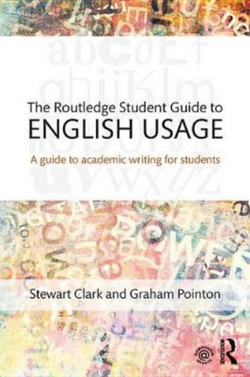 Picture of The Routledge Student Guide to English Usage