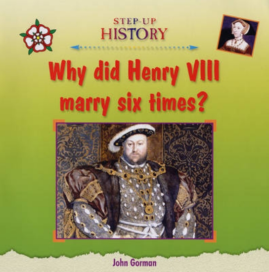 Picture of Why Did Henry VIII Marry Six Times?