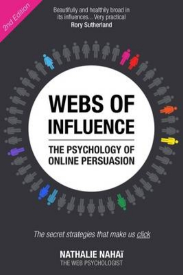Picture of Webs of Influence: The Psychology of Online Persua