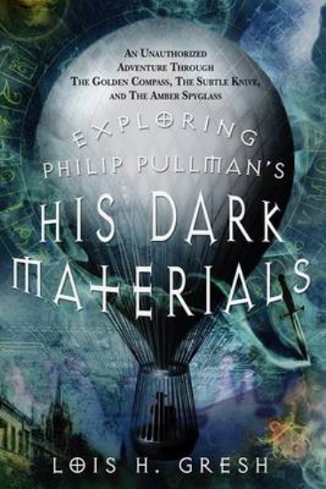 Picture of Exploring Philip Pullman's "His Dark Materials"